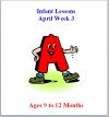 Infant Lesson Plans For Babies 9 to 12 months April  Week 3