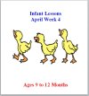 Infant Lesson Plans For Babies 9 to 12 months April  Week 4