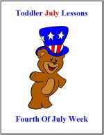 Toddler Lesson Plans – Week 1 – Fourth 4th July Theme
